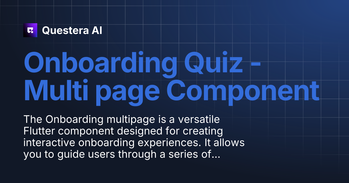 Onboarding Quiz - Multi page Component | Questera AI
